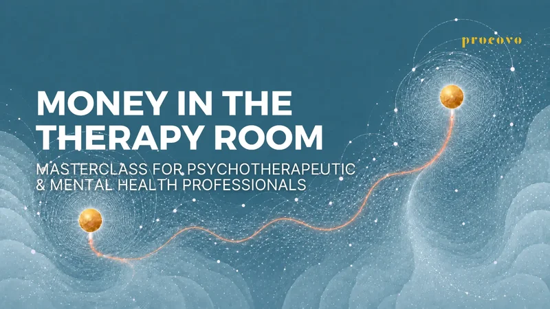 Money in the Therapy Room — Working with Fees, Financial Countertransference and the Unspoken Power of Money course cover — Certificate financial trauma training for financial therapists worldwide