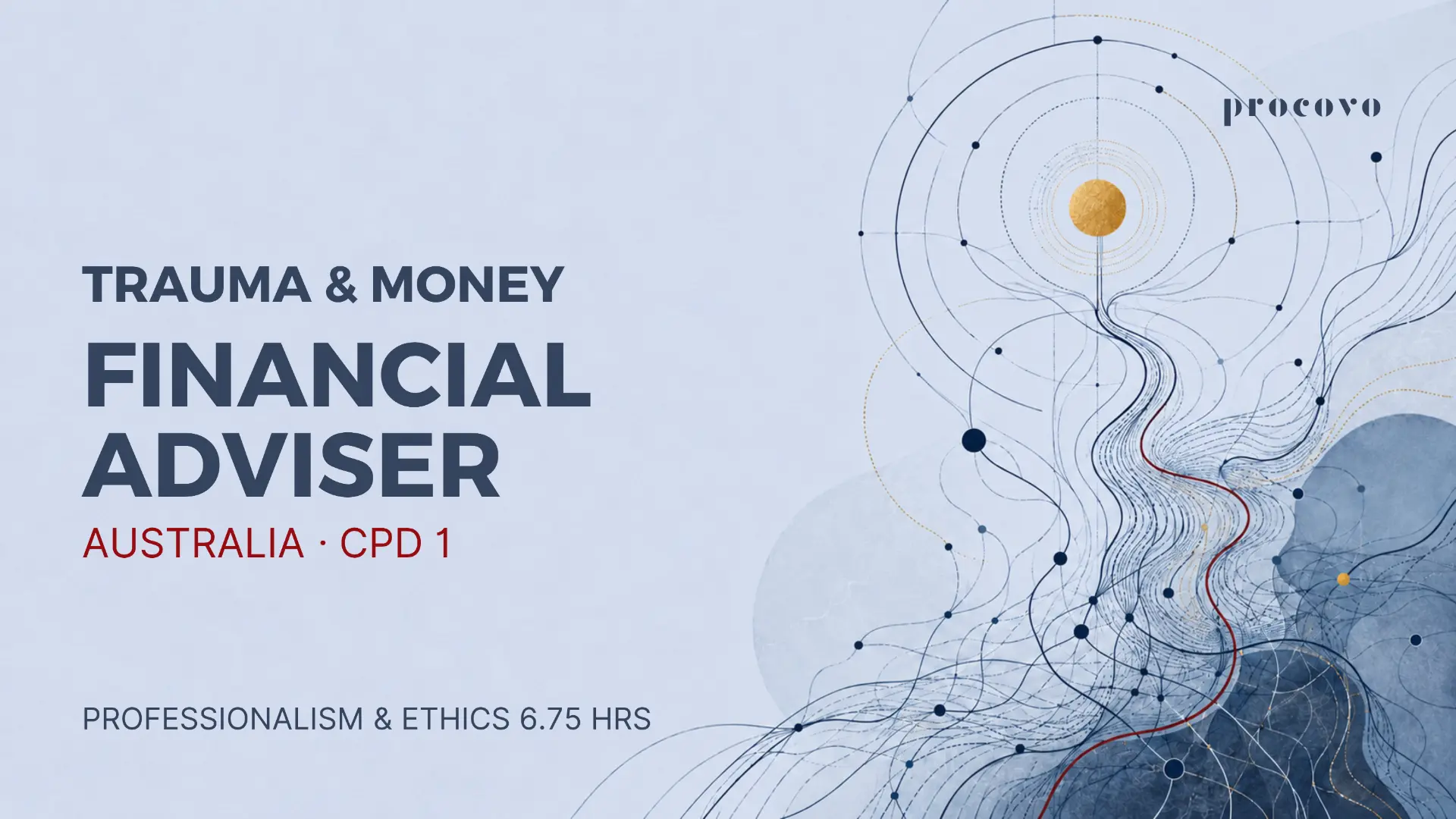 Trauma and Money CPD 1 course cover for Australian financial advisers — FAAA accredited trauma-informed training