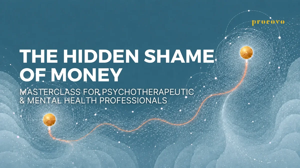 The Hidden Shame of Money — How to Help Clients Speak About Debt, Wealth, Spending and Financial Failure | financial trauma course for financial therapists The Hidden Shame of Money masterclass cover for psychotherapeutic and mental health professionals