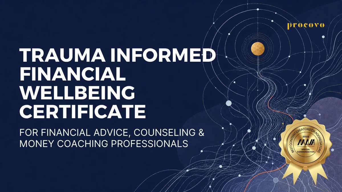 Trauma Informed Financial Wellbeing Certificate | trauma of money course for financial therapists Trauma Informed Financial Wellbeing Certificate course cover for financial advice, financial counseling and money coaching professionals worldwide