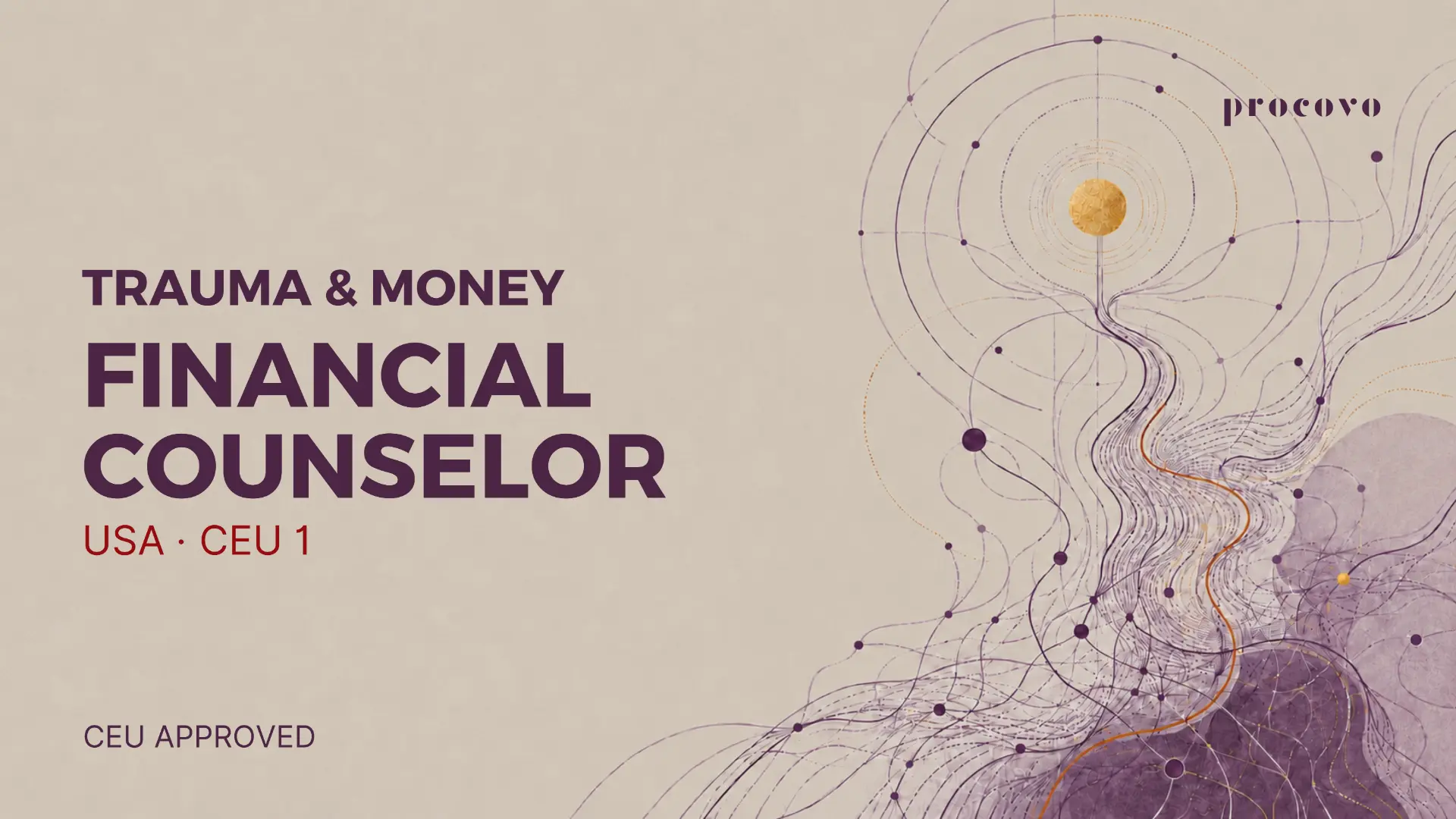 Trauma and Money CEU 1 course cover for US financial counselors — AFCPE approved trauma-informed money training