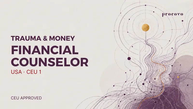 Trauma & Money — Financial Counselor US CEU 1 | financial trauma course for financial counsellors Trauma and Money CEU 1 course cover for US financial counselors — AFCPE approved trauma-informed money training
