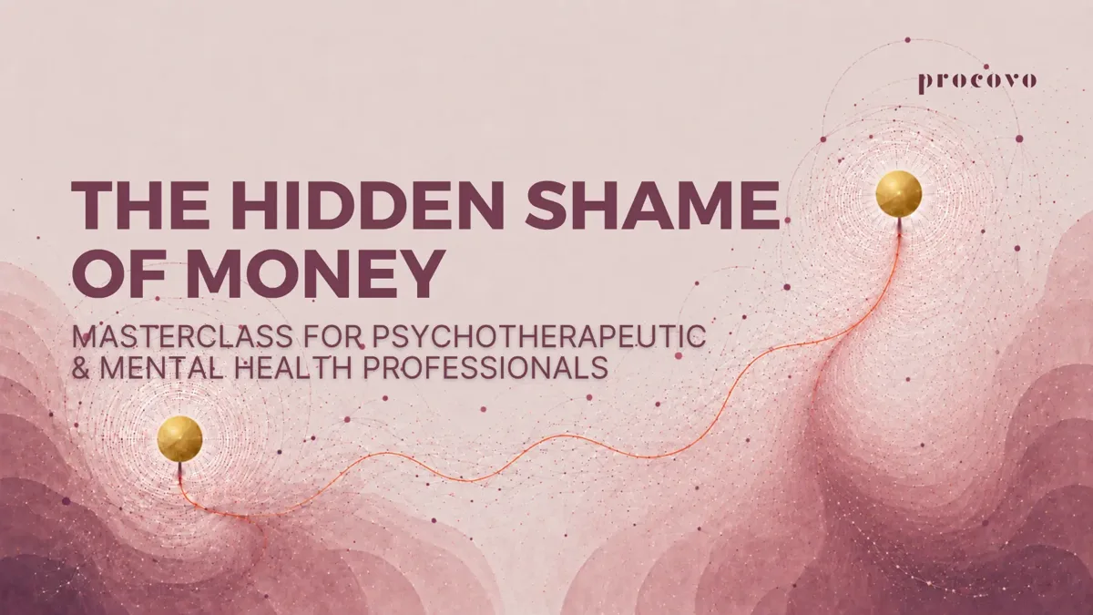The Hidden Shame of Money — How to Help Clients Speak About Debt, Wealth, Spending and Financial Failure | financial trauma course for financial therapists The Hidden Shame of Money masterclass cover for psychotherapeutic and mental health professionals
