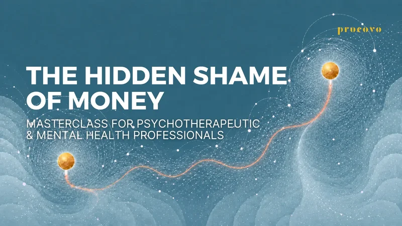 The Hidden Shame of Money — How to Help Clients Speak About Debt, Wealth, Spending and Financial Failure course cover — Certificate financial trauma training for financial therapists worldwide